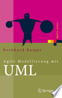 Agile Modellierung mit UML [E-Book] : Codegenerierung, Testfälle, Refactoring /