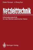 Netzleittechnik : Informationstechnik für den Betrieb elektrischer Netze.