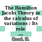 The Hamilton Jacobi Theory in the calculus of variations : Its role in mathematics and physics.