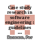 Case study research in software engineering : guidelines and examples [E-Book] /