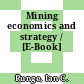 Mining economics and strategy / [E-Book]