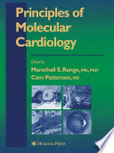 Principles of Molecular Cardiology [E-Book] /