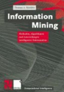 Information Mining : Methoden, Algorithmen und Anwendungen intelligenter Datenanalyse /