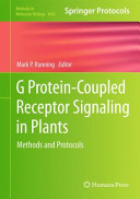 G Protein-Coupled Receptor Signaling in Plants [E-Book] : Methods and Protocols /