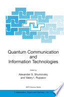 Quantum Communication and Information Technologies [E-Book] /