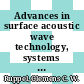 Advances in surface acoustic wave technology, systems and applications. Voume 2 / [E-Book]