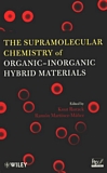 The supramolecular chemistry of organic-inorganic hybrid materials /
