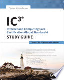 IC3 internet and computing core certification computing fundamentals : study guide [E-Book] /