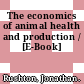The economics of animal health and production / [E-Book]