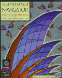 Mathematica navigator : graphics and methods of applied mathematics /