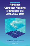 Nonlinear computer modeling of chemical and biochemical data /