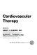 Cardiovascular therapy : the art and the science /