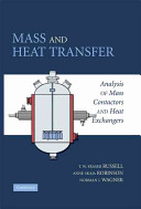 Mass and heat transfer : analysis of mass contactors and heat exchangers /