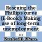 Rescuing the Phillips curve [E-Book]: Making use of long-term unemployment in the measurement of the NAIRU /
