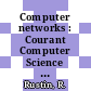 Computer networks : Courant Computer Science Symposium. 0003 : New-York, NY, 30.11.70-01.12.70.