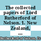The collected papers of Lord Rutherford of Nelson. 1. New Zealand, Cambridge, Montreal /