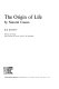 The origin of life by natural causes /