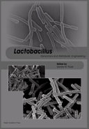 Lactobacillus genomics and metabolic engineering [E-Book] /