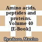 Amino acids, peptides and proteins. Volume 40 [E-Book] /