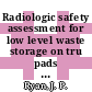 Radiologic safety assessment for low level waste storage on tru pads : [E-Book]