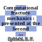 Computational fracture mechanics : presented at the Second National Congress on Pressure Vessels and Piping, San Francisco, California, June 23-27, 1975 /