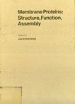 Membrane proteins: structure, function, assembly: proceedings : Karlskoga, 01.09.87-05.09.87.