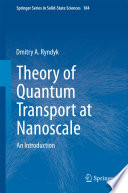 Theory of Quantum Transport at Nanoscale [E-Book] : An Introduction /