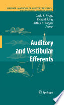 Auditory and Vestibular Efferents [E-Book] /