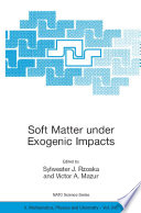 Soft Matter under Exogenic Impacts [E-Book] /