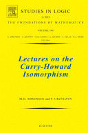 Lectures on the Curry-Howard isomorphism [E-Book] /