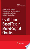 Oscillation-Based Test in Mixed-Signal Circuits [E-Book] /