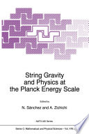 String Gravity and Physics at the Planck Energy Scale [E-Book] /