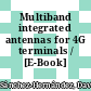 Multiband integrated antennas for 4G terminals / [E-Book]