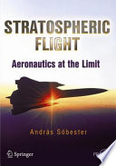 Stratospheric Flight [E-Book] : Aeronautics at the Limit /