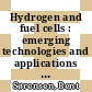 Hydrogen and fuel cells : emerging technologies and applications [E-Book] /