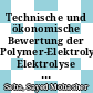 Technische und ökonomische Bewertung der Polymer-Elektrolyt-Membran Elektrolyse [E-Book] /