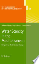 Water Scarcity in the Mediterranean [E-Book] : Perspectives Under Global Change /