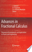 Advances in Fractional Calculus [E-Book] : Theoretical Developments and Applications in Physics and Engineering /
