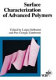 Surface characterization of advanced polymers /