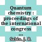 Quantum chemistry : proceedings of the international congress : 0004: contributed papers. vol 01 : Uppsala, 13.06.82-20.06.82.