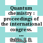Quantum chemistry : proceedings of the international congress. 0004: contributed papers. vol 02 : Contributed papers. pt 2 : Uppsala, 13.06.82-20.06.82.