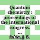 Quantum chemistry : proceedings of the international congress. 0004: contributed papers. vol 03 : Uppsala, 13.06.82-20.06.82.