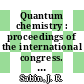 Quantum chemistry : proceedings of the international congress. 0004: contributed papers. vol 04 : Uppsala, 13.06.82-20.06.82.