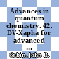 Advances in quantum chemistry. 42. DV-Xapha for advanced nano materials and other interesting topics in materials science /