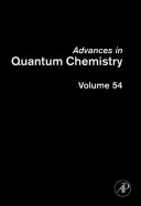Advances in quantum chemistry. 54 /