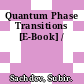 Quantum Phase Transitions [E-Book] /