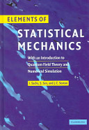 Elements of statistical mechanics : with an introduction to quantum field theory and numerical simulation /