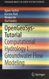 OpenGeoSys-tutorial : computational hydrology . 1 . Groundwater flow modeling /