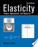 Elasticity : theory, applications, and numerics [E-Book] /