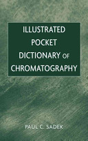 Illustrated pocket dictionary of chromatography /